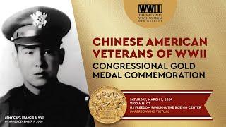 Chinese American Veterans of WWII Congressional Gold Medal Commemoration