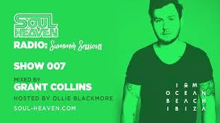 Soul Heaven Radio 007 - Summer Sessions: Grant Collins