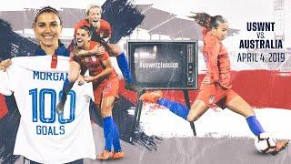 WNT vs. Australia: USWNT Classics Replay - April 4, 2019