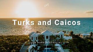 Welcome to the Turks and Caicos | Ian Hurdle