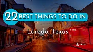 Things to do in Laredo, Texas