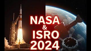 NASA & ISRO's Top 10 Space Achievements of 2024: A Year in Space Exploration