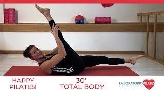 Happy pilates! _ 30' TOTAL BODY