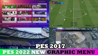 PES 2017 NEW GRAPHICS MENU LIKE PES 2022 REVIEW