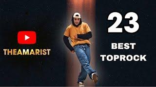 TOPROCK TUTORIAL | 23 AMAZING TOPROCK | BREAKDANCE TUTORIAL | BBOY TOPROCK COMPILATION | THEAMARIST