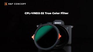 2 IN 1 VND & CPL Filter | K&F Concept True Color Variable ND2-32 and CPL Filter VND+CPL Filter