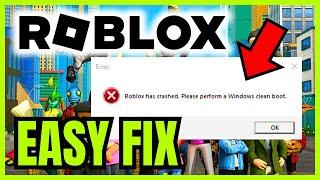 Roblox Has CRASHED Please Perform A Windows Clean Boot FIX (WORKING 2024)