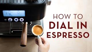 How to Dial In an Espresso Shot: Everything A Beginner Needs to Know