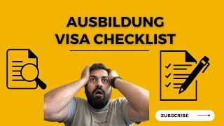 Ausbildung Visa Checklist. Documents filling for Visa Application.