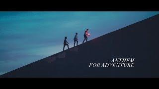 ANTHEM FOR ADVENTURE