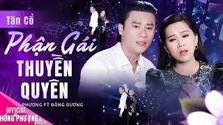 Tân Cổ Phận Gái Thuyền Quyên - Hồng Phượng ft Đông Dương  Tuyệt Phẩm Tân Cổ BUỒN THẤU CON TIM