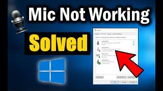 Fix Microphone Not Working on Windows 10