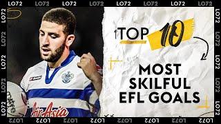 The Most SKILFUL EFL Goals Ever! | Top 10