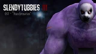 Slendytubbies 3 Soundtrack: "Transformation"