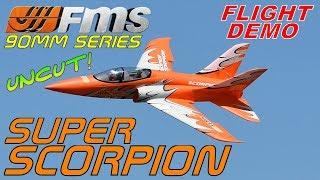 FMS Super Scorpion 90mm UNCUT Flight Demo BY: RCINFORMER