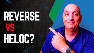 Is A Reverse Mortgage BETTER Than A HELOC?