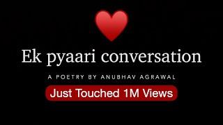 A beautiful conversation on Long Distance Relationship ft. Anubhav Agrawal & Choi | Hindi Poetry