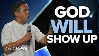 God ALWAYS Shows Up During Your Crisis | Pastor Samuel Rodriguez Sermon