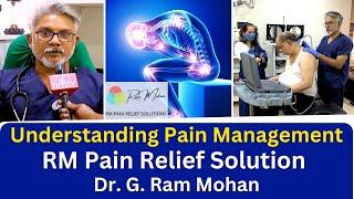 RM Pain Relief Solution | Dr. G. Ram Mohan - Pain Management Specialist | The Hans India