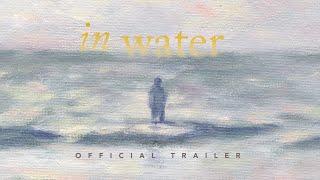 in water - Official Trailer