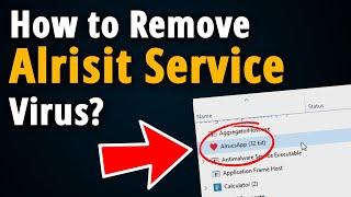 How to Remove Alrisit Service & Alrucs Service? [ Easy Tutorial ]