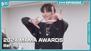 '2024 MAMA AWARDS' Behind | EPISODE | TXT (투모로우바이투게더)