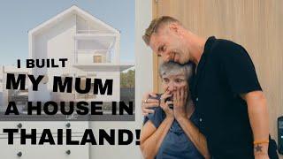 I BUILT MY MUM A HOUSE IN THAILAND!