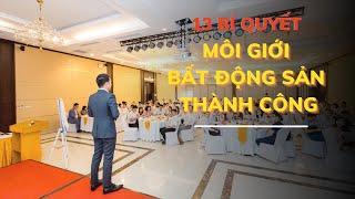 13 Bí Quyết Môi Giới Bất Động Sản Thành Công | Toan Broker