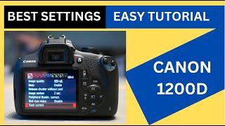 Canon 1200D Easy Tutorial & Best Settings for Photos & Video (Hindi / Urdu)