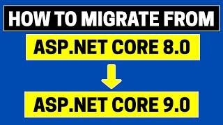 How to migrate from ASP.NET Core 8.0 to ASP.NET Core 9.0