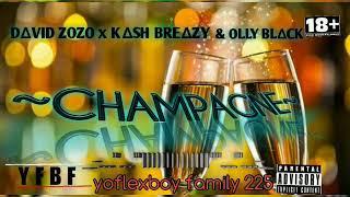 CHAMPAGNE - David Zozo feat KASH Breazy & OLLY Black