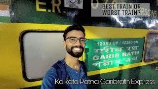 Kolkata Patna garib rath express vlog. Is this train worth it?