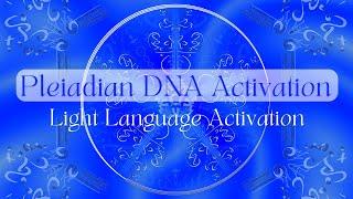 Pleiadian DNA Light Language Activation