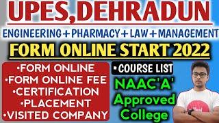 UPES DEHRADUN FORM ONLINE 2022 || UPES DEHRADUN PLACEMENT 2022 || UPES DEHRADUN 