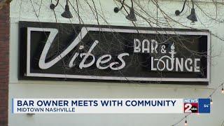 Midtown Nashville, TN bar owner meets with community members