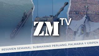 Zona Militar TV - Resumen Semanal: Submarino Tipo 209, F-39 Gripen, VCA Palmaria y P-3C Orion