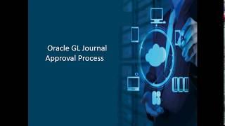 Oracle GL Journal Approval Process