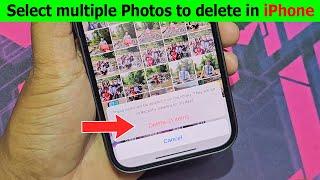 How to select multiple photos in iphone to delete