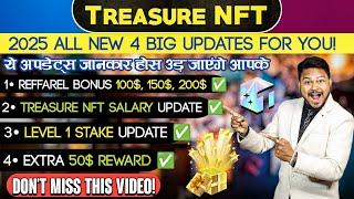 Treasure NFT 4 Big Updates 2025 | Treasure NFT 2025 All New Updates | NFT Treasure Updates