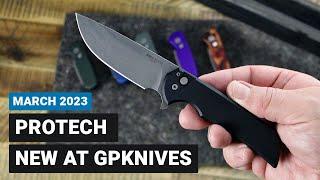 New at GPKNIVES | March 1, 2023 | Exclusive Protech Drop!