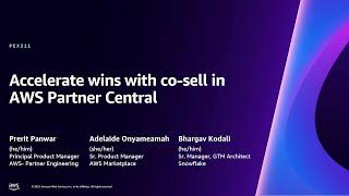 AWS re:Invent 2023 - Accelerate wins with co-sell in AWS Partner Central (PEX211)