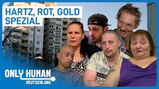 Best of Hartz, Rot, Gold: Die Highlights der Sozialhilfe-Bezieher | Only Human Deutschland