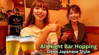 Tokyo Bar Hopping Night to Morning with Japanese Girls