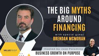 The Big Myths Around Financing with Brendan McMoran