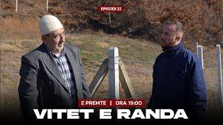 PROMO | Vitet e Randa - Episodi 22