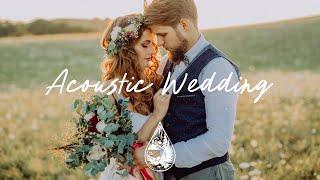 Acoustic Wedding  - An Indie/Folk/Pop Playlist