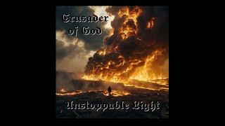 Crusader of God - Champion of Heaven [Album: Unstoppable Light] #epicmetal #christianmetal #yeshua
