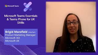 Microsoft Teams Essentials and Voice for UK SMBs