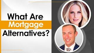 What Are Mortgage Alternatives? | Conventional Mortgages