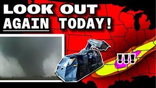 TORNADOES Day 3 of 6 - ENHANCED RISK On The Ground